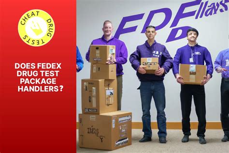 Answered October 29, 2019. . Does fedex drug test package handlers 2023